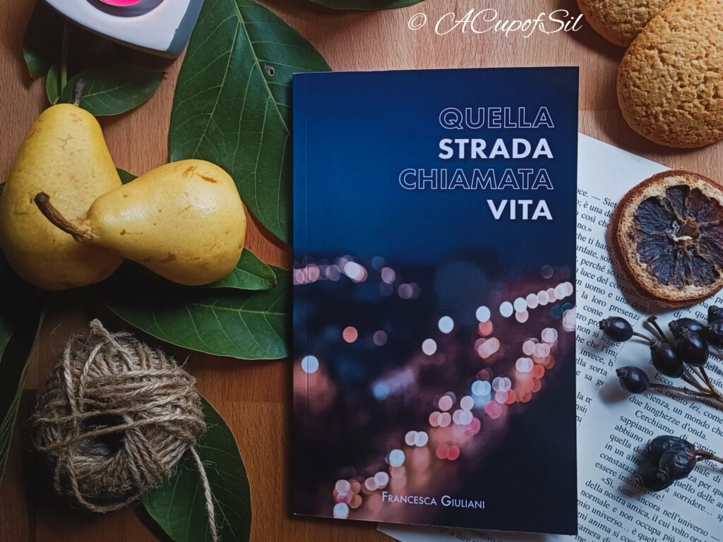 "Quella strada chiamata vita" di Francesca Giuliani